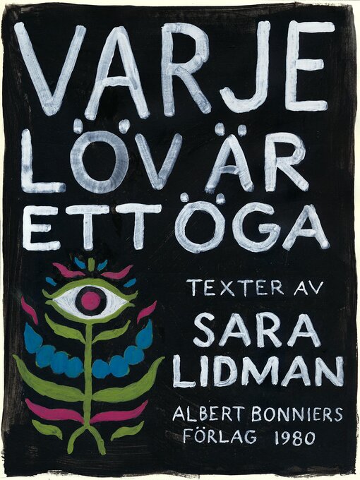 Titeldetaljer för Varje löv är ett öga av Sara Lidman - Tillgänglig